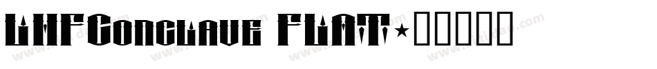 LHFConclave FLAT字体转换